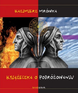 Okładka książki o podróżowaniu Kazimierza Mrówki